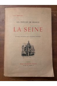 Les fleuves de France - La Seine