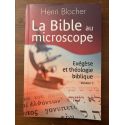 La Bible au microscope, Exégèse et théologie biblique Volume 1