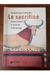 Le sacrifice, Vocation et subversion du sacrifice dans les deux Testaments