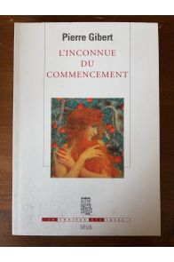 L'inconnue du commencement