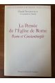 La pensée de l'Église de Rome, Rome et Constantinople