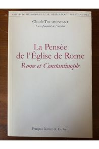 La pensée de l'Église de Rome, Rome et Constantinople
