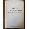 La pensée de l'Église de Rome, Rome et Constantinople