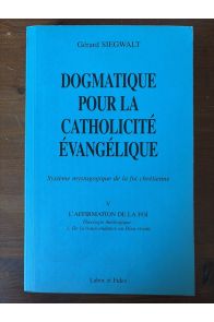 Dogmatique pour la catholicité évangélique Volume 5