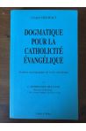 Dogmatique pour la catholicité évangélique Volume 5