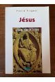 Jésus, la Foi au risque de l'Histoire
