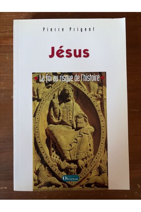 Jésus, la Foi au risque de l'Histoire