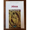 Jésus, la Foi au risque de l'Histoire