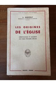 Les origines de l'Eglise, Christinalisme et Judaïsme aux deux premiers siècles