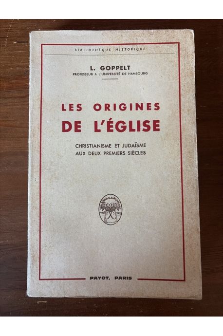 Les origines de l'Eglise, Christinalisme et Judaïsme aux deux premiers siècles