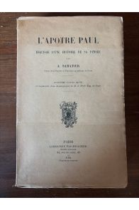 L'Apôtre Paul, esquisse d'une histoire de sa pensée