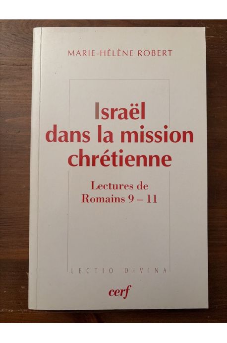 Israël dans la mission chrétienne, Lectures de Romains 9-11