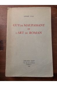 Guy de Maupassant et l'art du roman