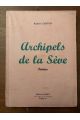 Archipels de la sève, poèmes