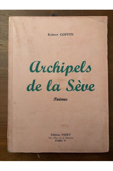 Archipels de la sève, poèmes