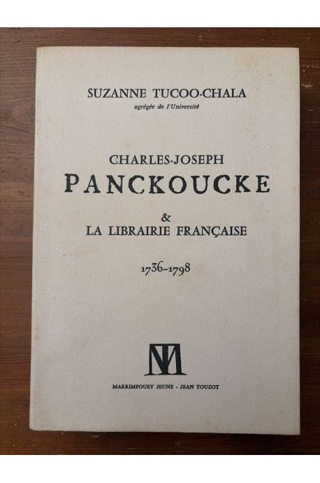 Charles-joseph Panckoucke et la librairie française, 1736-1798