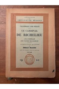 Le cardinal de Richelieu, sa famille, son favori Bois-Robert