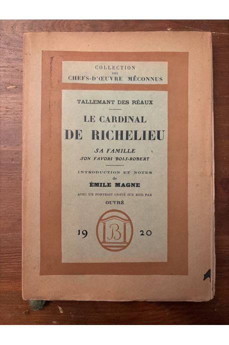 Le cardinal de Richelieu, sa famille, son favori Bois-Robert