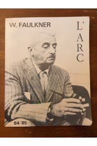 Revue L'ARC Numéro 84-85, William Faulkner