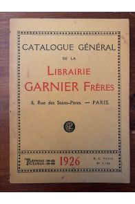 Catalogue général de la Librairie Garnier Frères 1926