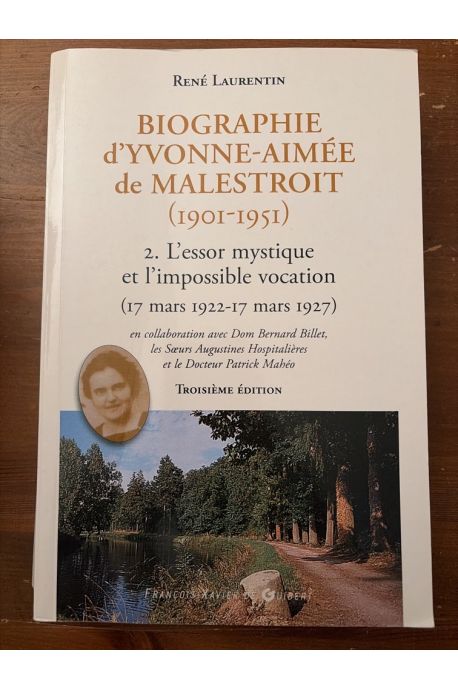 Biographie d'Yvonne-Aimée de Malestroit (1901-1951) Tome 2