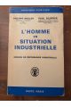 L'homme en situation industrielle