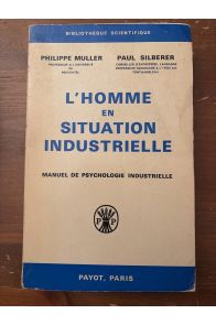 L'homme en situation industrielle