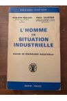 L'homme en situation industrielle
