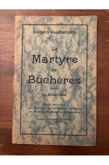 Le martyre de Buchères (Aube), 24 Août 1944