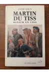 Martin du Tiss, Mineur en 1900