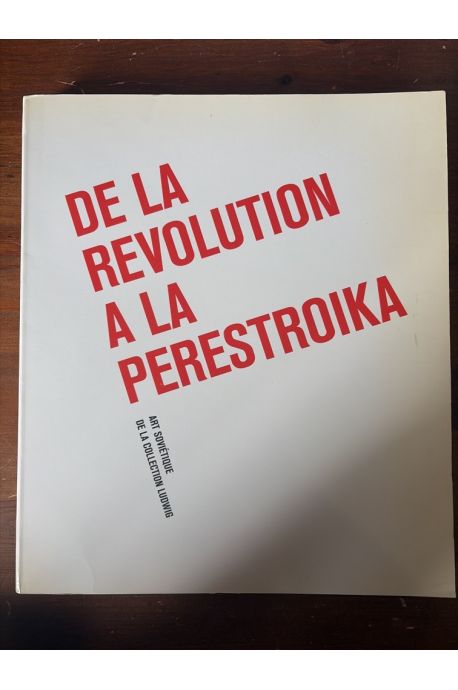 De La Révolution À La Perestroïka - Art soviétique de la collection Ludwig