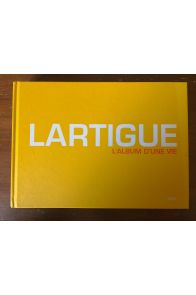 Lartigue, l'album d'une vie