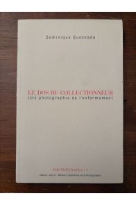 Le dos du collectionneur, Une photographie de l'enfermement