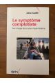 Le symptôme complotiste, aux marges de la culture hypermoderne