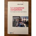Le symptôme complotiste, aux marges de la culture hypermoderne