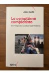Le symptôme complotiste, aux marges de la culture hypermoderne