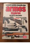 Encyclopédie visuelle des armes légères de 1873 à nos jours