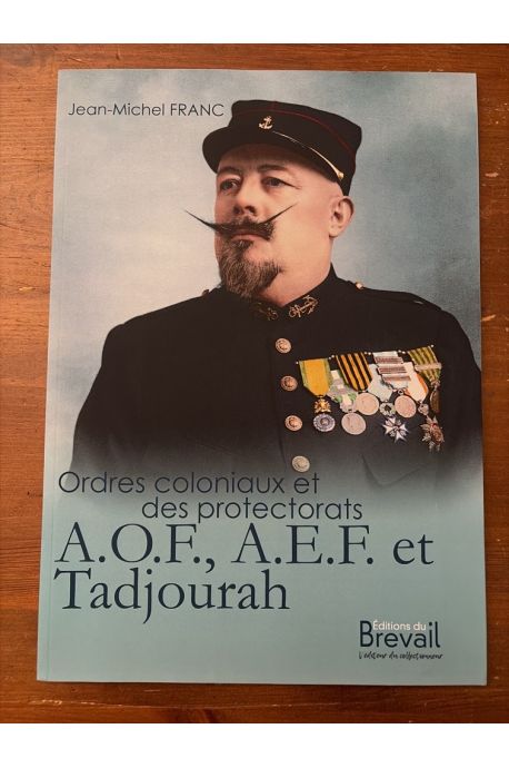 Ordres coloniaux et des protectorats, A.O.F., A.E.F. et Tadjourah