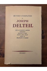 Oeuvres complètes de Joseph Delteil