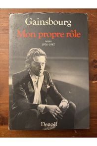 Mon propre rôle Tome 2 - Textes 1976-1987