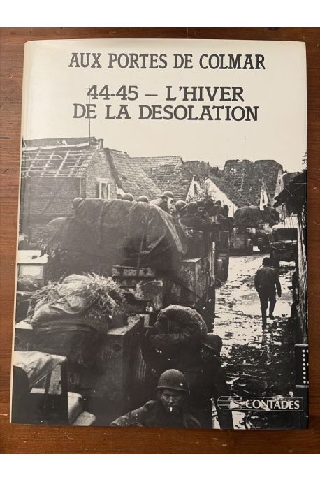 Aux portes de Colmar, 44-45, L'hiver de la désolation