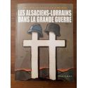 Les Alsaciens-Lorrains dans la Grande Guerre