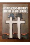 Les Alsaciens-Lorrains dans la Grande Guerre