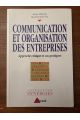 Communication et organisation des entreprises, Approche critique et cas pratiques