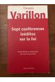 Sept conférences inédites sur la foi