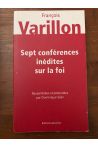 Sept conférences inédites sur la foi