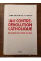 Une contre-révolution catholique, Aux origines de la manif pour tous