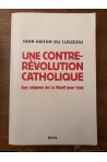 Une contre-révolution catholique, Aux origines de la manif pour tous