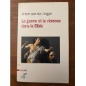 La guerre et la violence dans la Bible